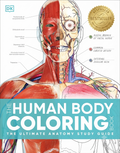 The Human Body Coloring Book: The Ultimate Anatomy Study Guide, Second Edition -- DK